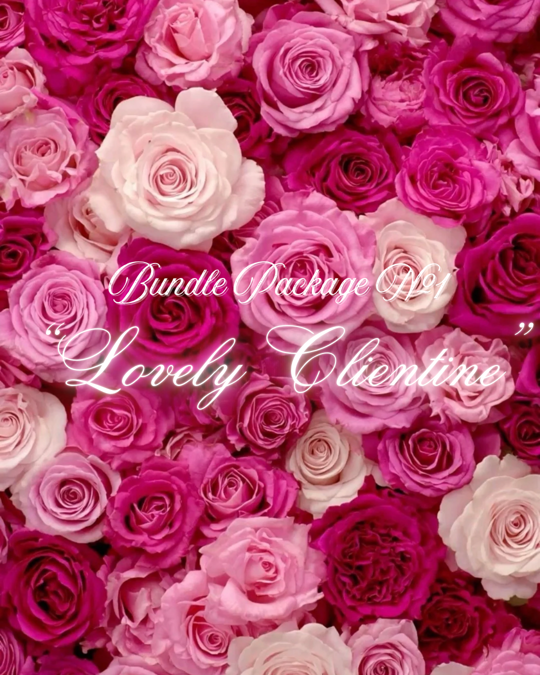 “Lovely Clientine” Bundle Package